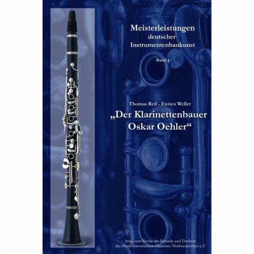 Der Klarinettenbauer Oskar Oehler