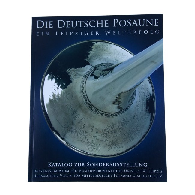 Die Deutsche Posaune - Ein Leipziger Welterfolg